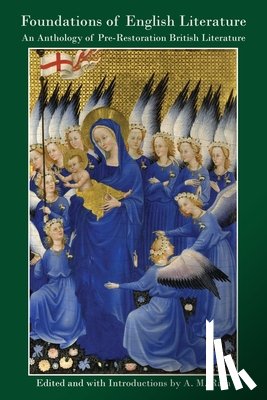 Rain, A. M. - The Foundations of English Literature: An Anthology of Pre-Restoration British Literature