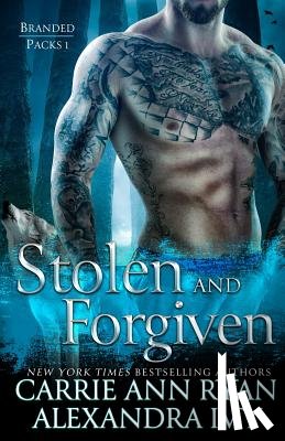 Ryan, Carrie Ann, Ivy, Alexandra - Stolen and Forgiven