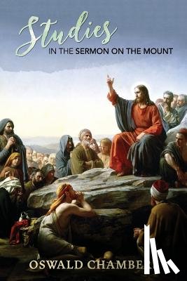 Chambers, Oswald - Studies in the Sermon on the Mount