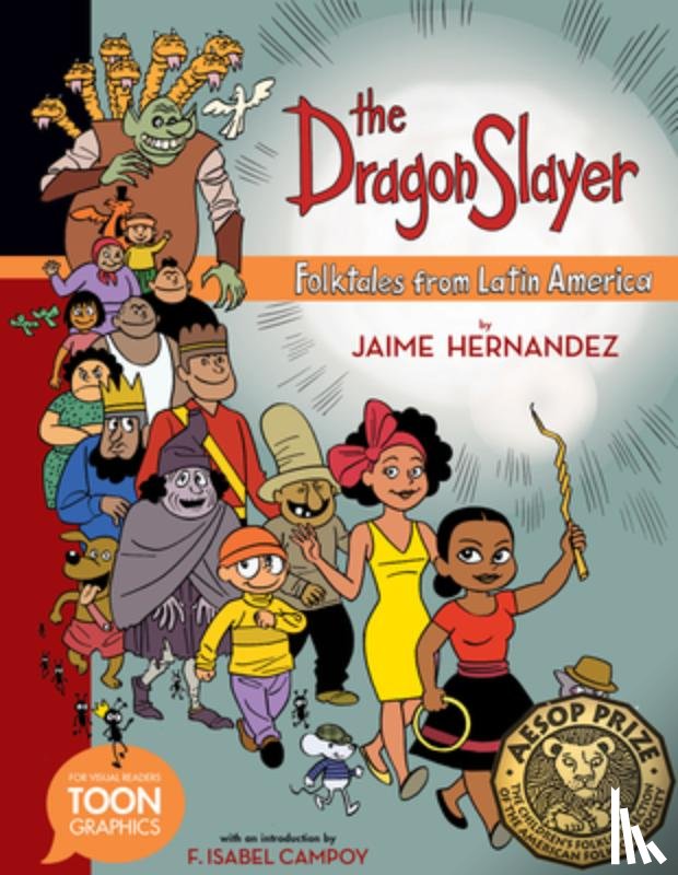 Hernandez, Jaime - Dragon Slayer: Folktales from Latin America