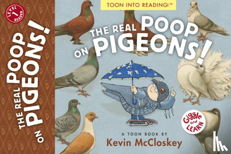 McCloskey, Kevin - The Real Poop on Pigeons!