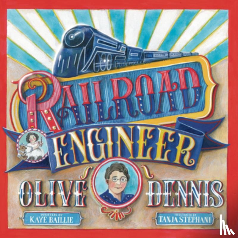 BAILLIE, KAYE - RAILROAD ENGINEER OLIVE DENNIS