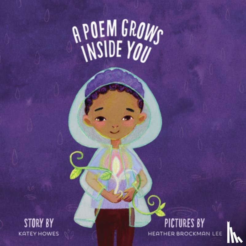Howes, Katey - A Poem Grows Inside You