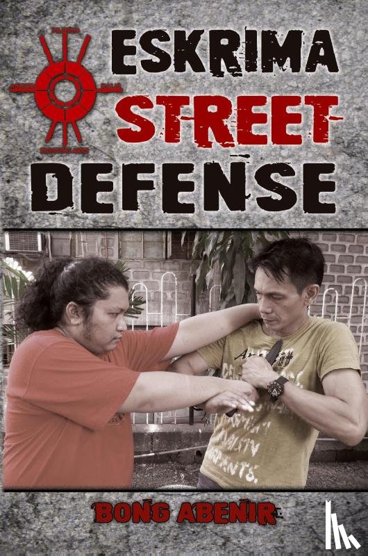 Abenir, Fernando Bong - Eskrima Street Defense