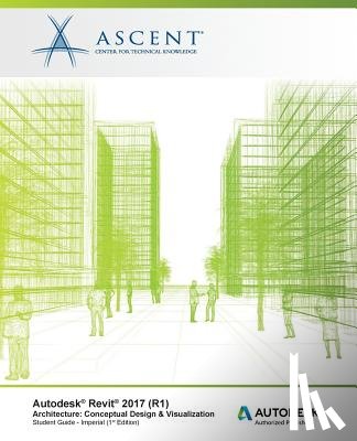 Ascent -. Center for Technical Knowledge - AUTODESK REVIT 2017 (R1) ARCHI