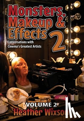 Wixson, Heather - Wixson, H: Monsters, Makeup & Effects 2