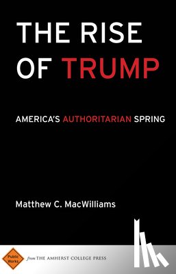 MacWilliams, Matthew C - The Rise of Trump