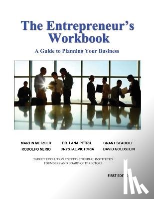 Victoria, Crystal, Metzler, Martin P, Petru, Dr Lana - The Entrepreneur's Workbook
