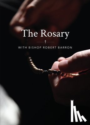 Barron, Robert - The Rosary with Bishop Barron
