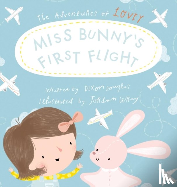 Douglas, Dixon - Miss Bunny's First Flight