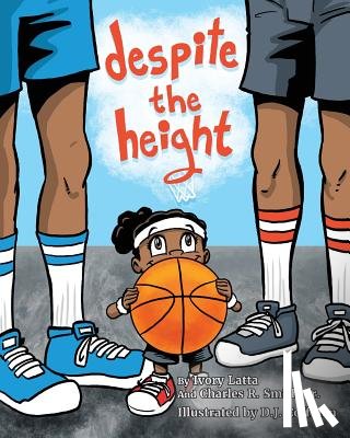 Latta, Ivory, Smith, Charles R - Despite The Height