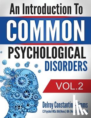 Constantine-Simms, Delroy - An Introduction To Common Psychological Disorders