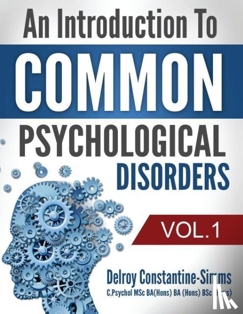 Constantine-Simms, Delroy - An Introduction To Common Psychological Disorders