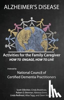 Brennan, Robert - Activities for the Family Caregiver: Alzheimer's Disease: How to Engage, How to Live