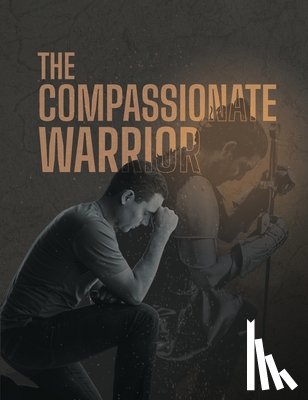 Roberts, Diane - The Compassionate Warrior