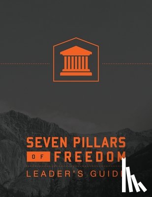 Roberts, Ted - 7 Pillars of Freedom Leaders Guide