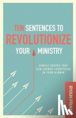 Frank, Ryan - Ten Sentences to Revolutionize Your Ministry