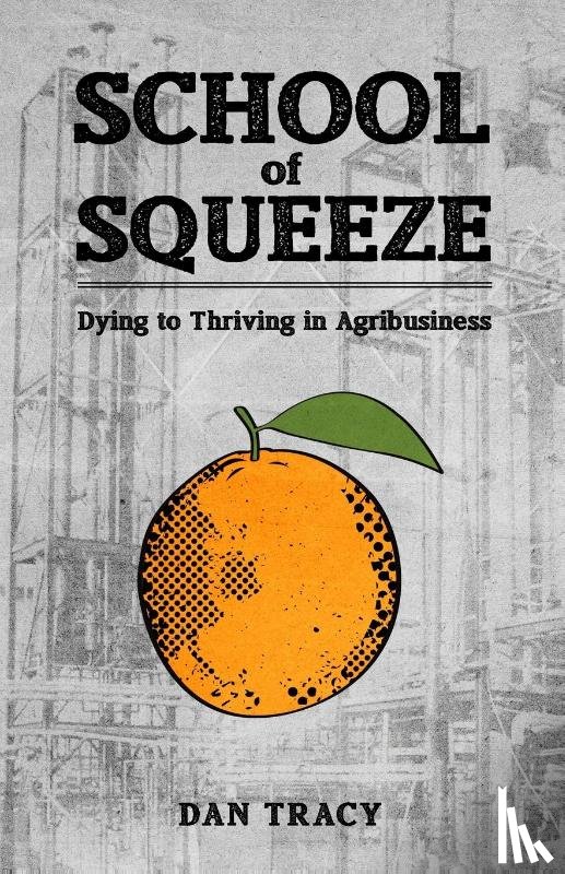Tracy, Dan - School of Squeeze