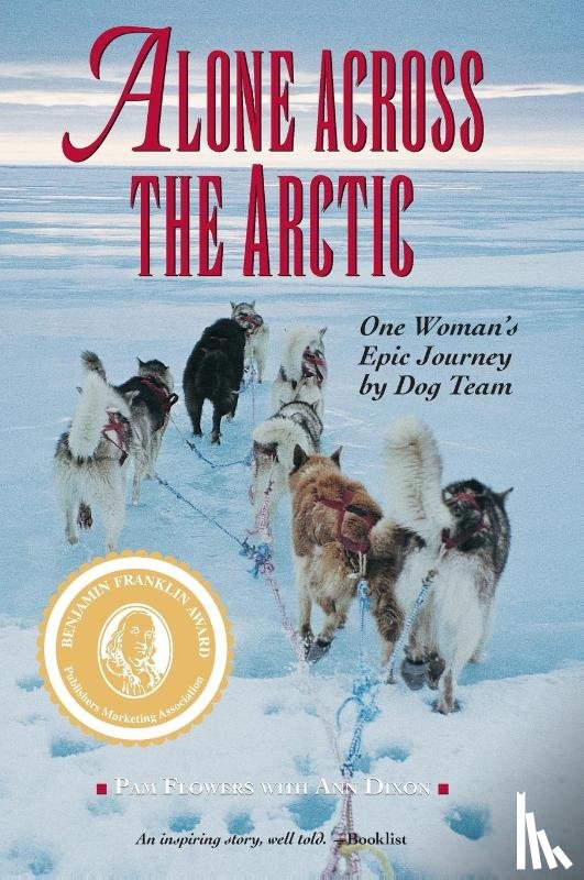 Flowers, Pam - Alone Across the Arctic