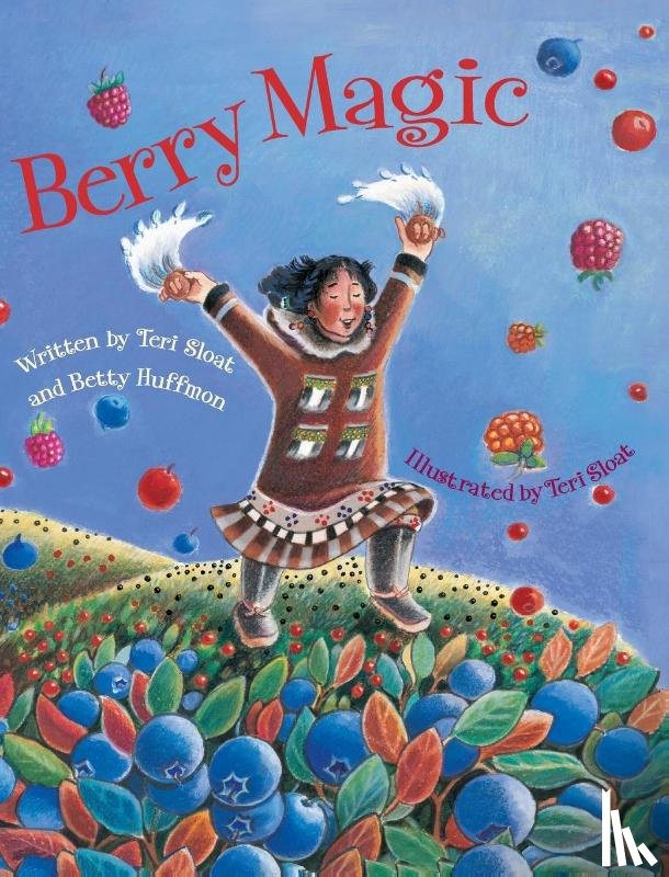 Sloat, Teri, Huffmon, Betty - Berry Magic