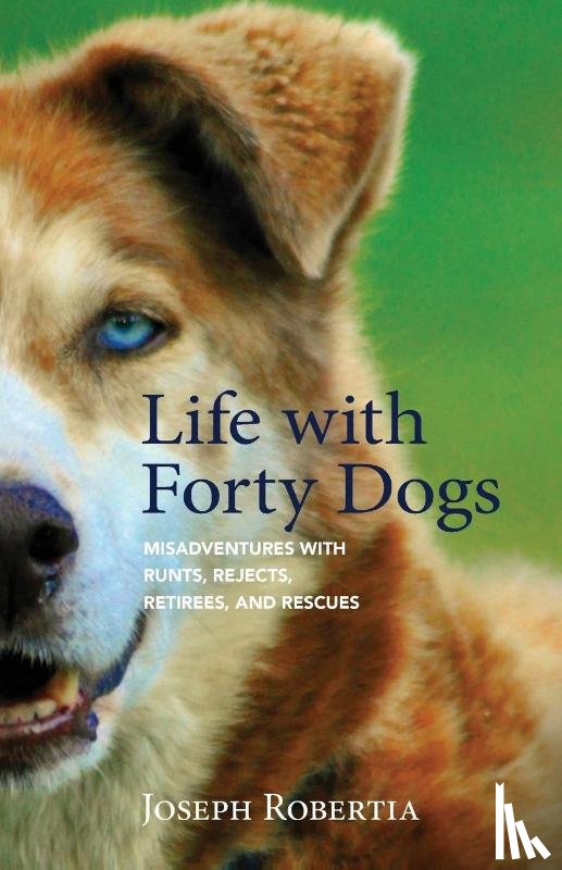 Robertia, Joseph - Life with Forty Dogs