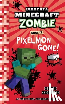 Zombie, Zack - Diary of a Minecraft Zombie, Book 12