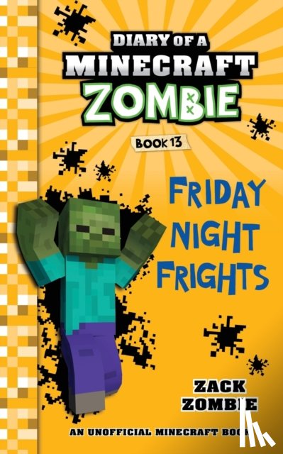 Zombie, Zack - Diary of a Minecraft Zombie Book 13