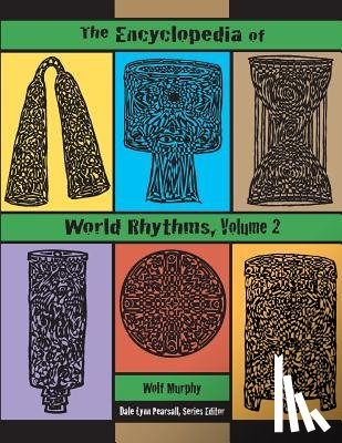 Murphy, Martin Wolf - The Encyclopedia of World Rhythms, Vol. 2