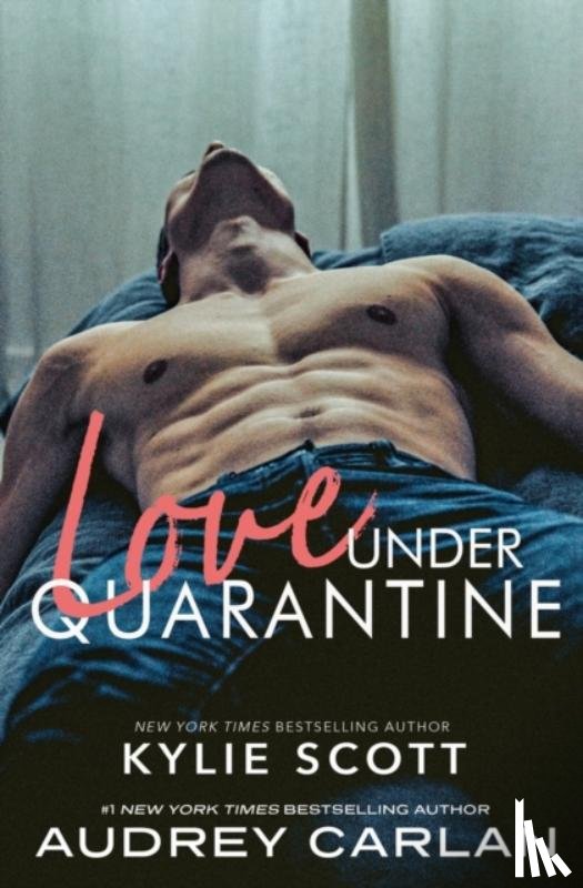 Scott, Kylie, Carlan, Audrey - Love Under Quarantine