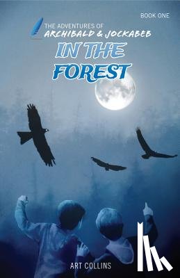Collins, Art - In the Forest (The Adventures of Archibald and Jockabeb)