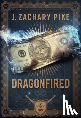 Pike, J Zachary - Pike, J: Dragonfired