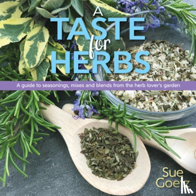 Goetz, Sue - A Taste for Herbs