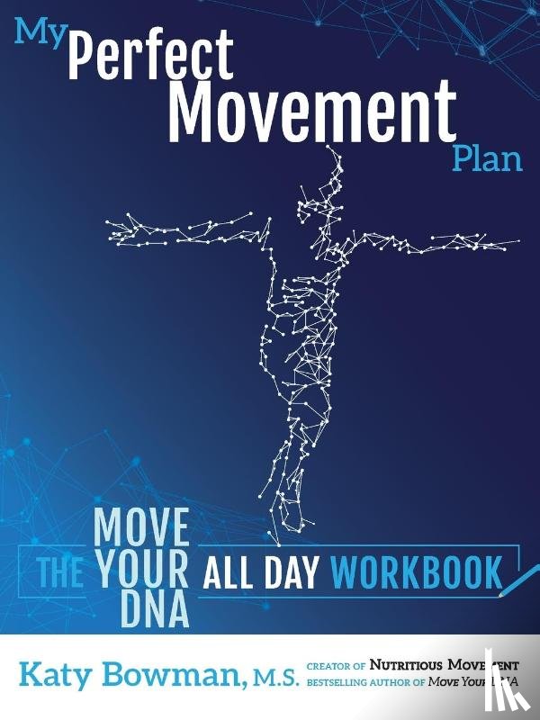 Bowman, Katy - My Perfect Movement Plan