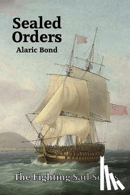 Bond, Alaric - Sealed Orders