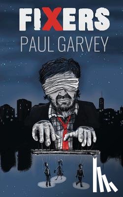 Garvey, Paul - Fixers