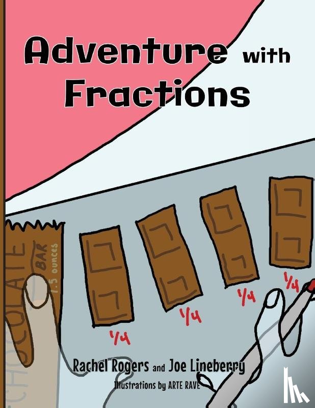 Rogers, Rachel, Lineberry, Joe - Adventure with Fractions