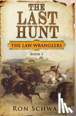 Schwab, Ron - The Last Hunt