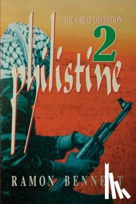 Bennett, Ramon - Philistine-2: The Great Deception