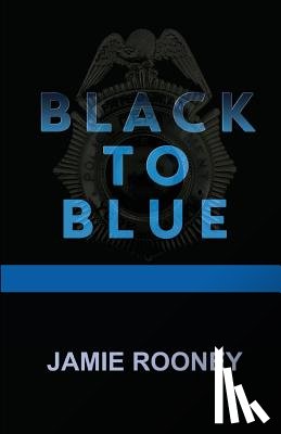 Rooney, Jamie - Black to Blue