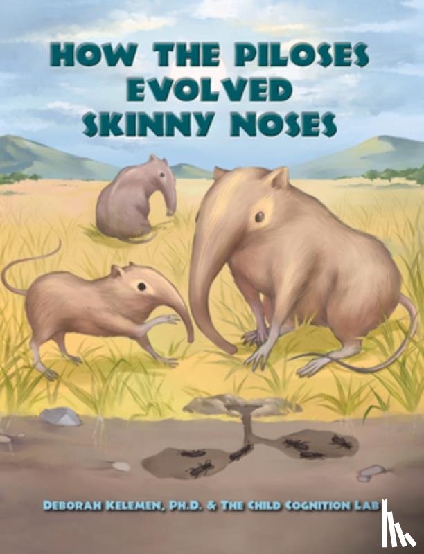 Kelemen, Deb, The Child Cognition Lab - How the Piloses Evolved Skinny Noses