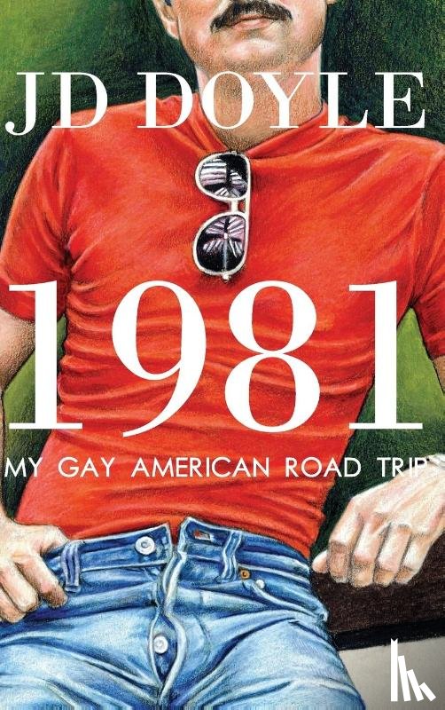 Doyle, Jd - 1981-My Gay American Road Trip