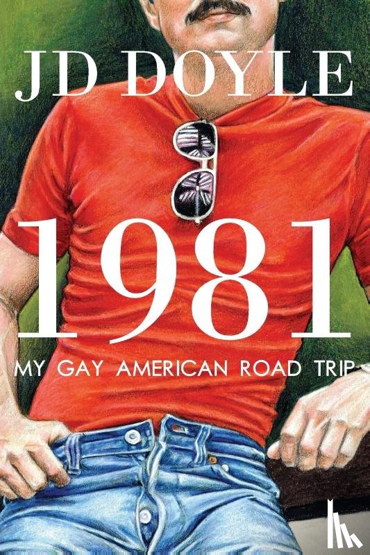 Doyle, Jd - 1981-My Gay American Road Trip