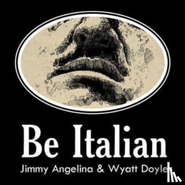 Angelina, Jimmy, Doyle, Wyatt - Be Italian
