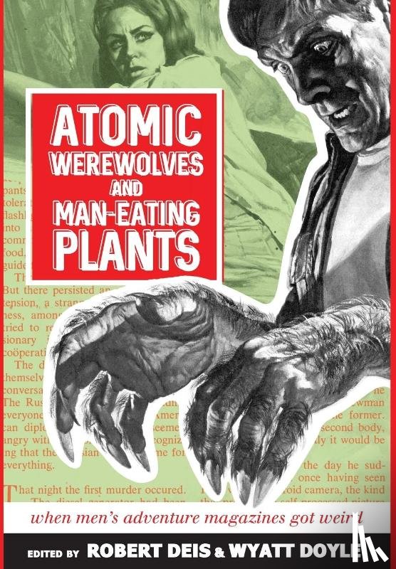  - Atomic Werewolves and Man-Eating Plants