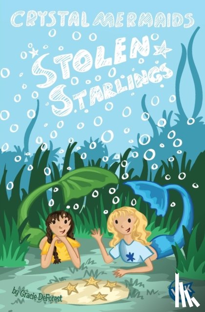 DeForest, Gracie - Crystal Mermaids - Stolen Starlings