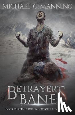 Manning, Michael G. - Betrayer's Bane: Book 3