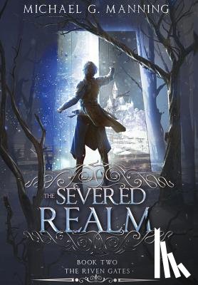Manning, Michael G - The Severed Realm