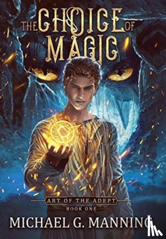 Manning, Michael G - The Choice of Magic