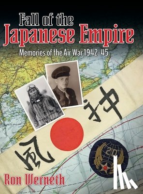 Werneth, Ron - Fall of the Japanese Empire