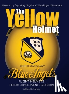 Guidry, Jeffrey D - The Yellow Helmet